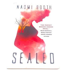 Sealed by Naomi Booth